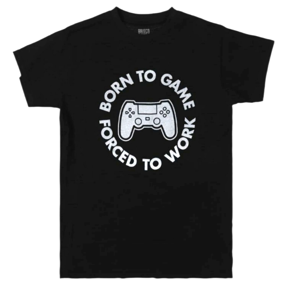 Born To Game Forced To Work T-Shirt